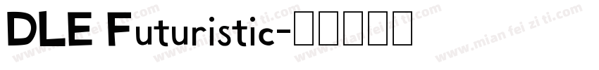 DLE Futuristic字体转换